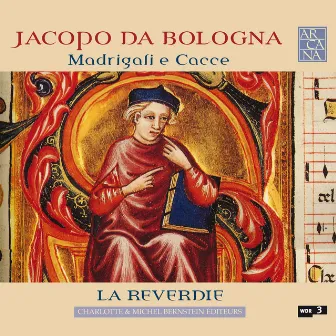 Jacopo da Bologna: Madrigali e cacce by Jacopo da Bologna