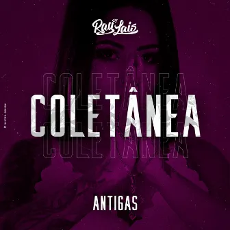 Coletânea Antigas by Dj Ray Lais