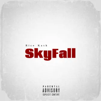 Skyfall by Rico Kash