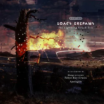 The Lightning Struck Tree (Remixed) by Loacs Erepams