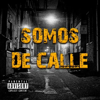 Somos de Calle by Mimo Stc