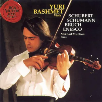 Schubert/Schumann/Bruch/Enescu by Yuri Bashmet