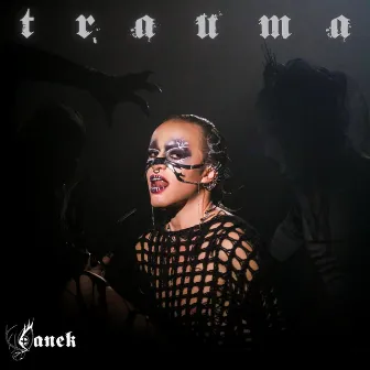 Trauma by Canek