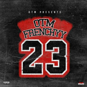 23 by OTM Frenchyy