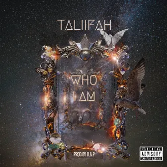 Who I Am by Taliifah