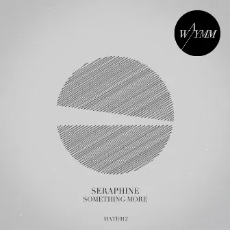 Something More by Seraphine