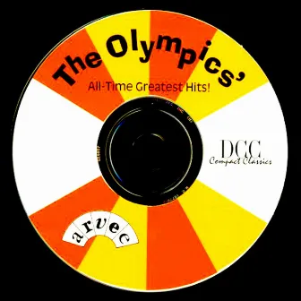 All-Time Greatest Hits ! by The Olympics