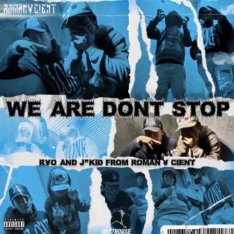 We Are Dont Stop by J