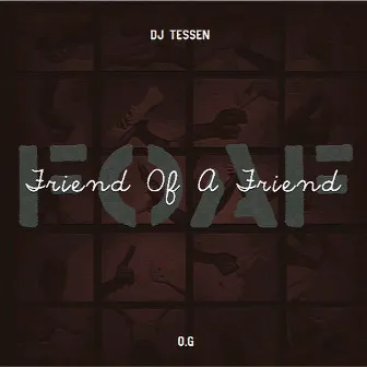 Friend Of A Friend EP by OG