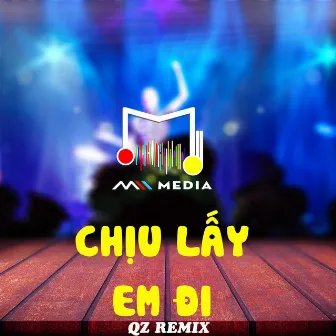 Chịu Lấy Em Đi (QZ Remix) by Linh Chi