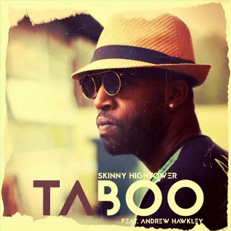 Taboo by Skinny Hightower