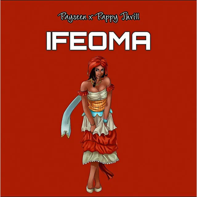 Ifeoma (Carry Me Dey Go)