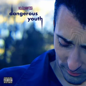 Dangerous Youth by Klokwize