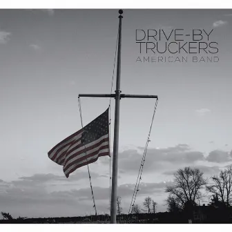 American Band by Drive-By Truckers