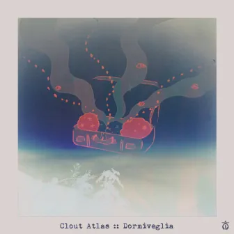 Clout Atlas :: Dormiveglia by Blossom