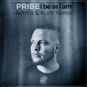 I Be As I Am (Aátma & Kurtt Remix) by Kurtt