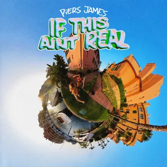 IF THIS AIN'T REAL by Piers James