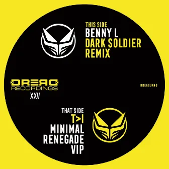 Renegade (T>I Minimal VIP) / Dark Soldier (Benny L Remix) by Ray Keith