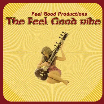 The Feel Good Vibe by Feel Good Productions