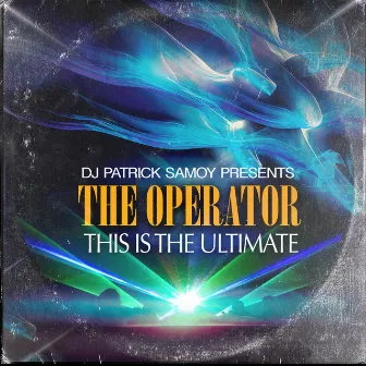 This Is the Ultimate (90's House Classics) by The Operator