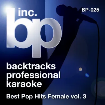 Best Pop Hits Female, Vol. 3 (Karaoke) by Backtrack Professional Karaoke Band