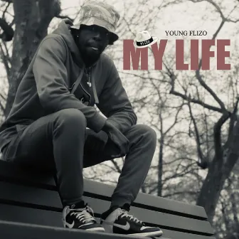 My Life by Young Flizo