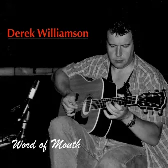 Word of Mouth by Derek Williamson