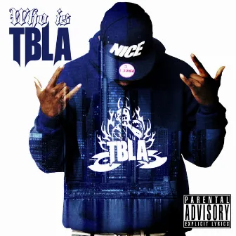 Who Is Tbla by Tbla