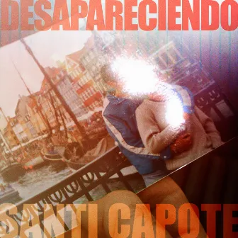 Desapareciendo by Santi Capote