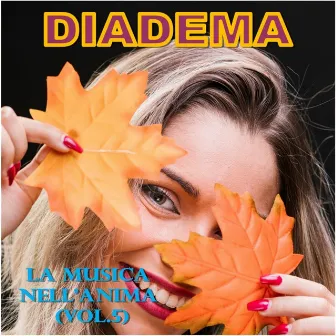 La musica nell'anima, Vol. 5 by Diadema