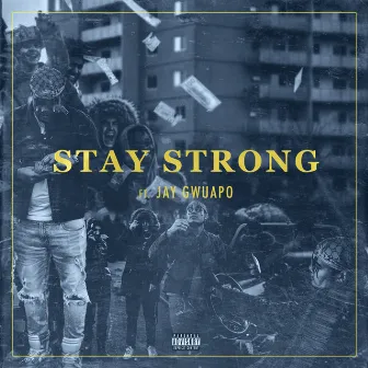 Stay Strong by Mohhmoney