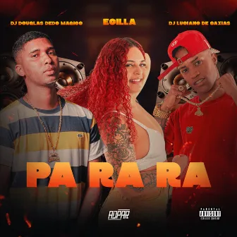 Pa Ra Ra by ECILLA