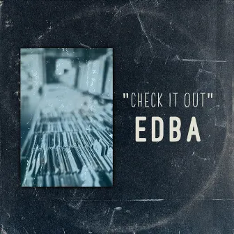 Check It Out by EDBA