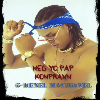 Neg yo pap konprann (Demo) by G-Renel Machiavel