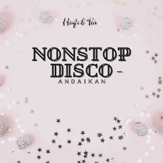 Nonstop Disco - Andaikan by Tari