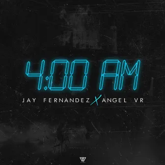 4:00 Am by Jay Fernandez