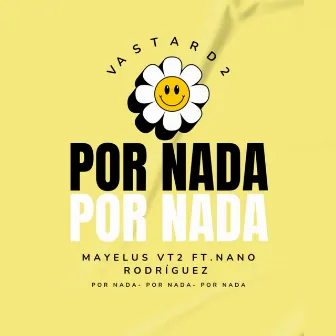 Por Nada by Mayelus VT2