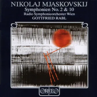 Myaskovsky: Symphony Nos. 2 & 10 by Gottfried Rabl