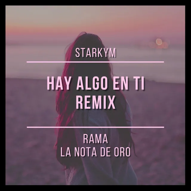 Hay Algo en Ti - Remix