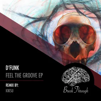 Feel The Groove by D-fun'K