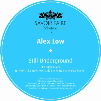 Still Underground by Alex Low