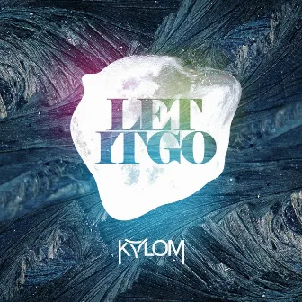 Let It Go by Kalom