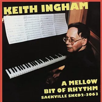 A Mellow Bit of Rhythm by Keith Ingham