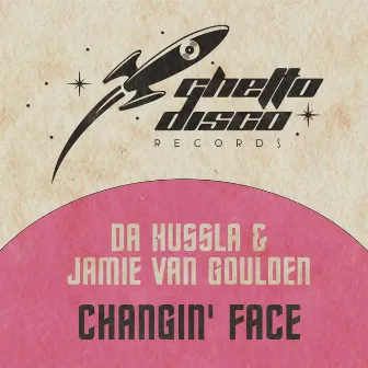 Changin' Face by Da Hussla