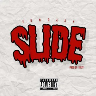 Slide by Yung Jay