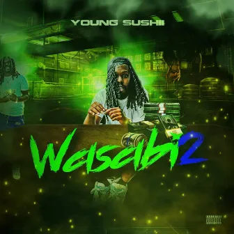 Wasabi 2 by Young Sushii