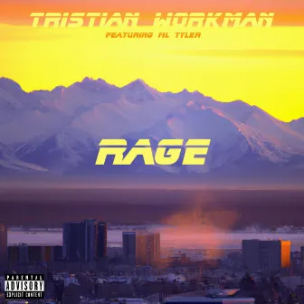 RAGE by Tristian Workman