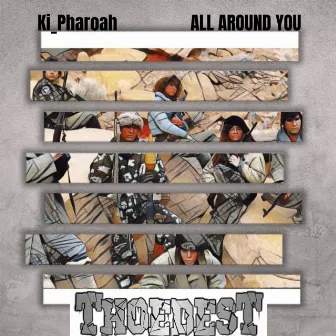 All Around You by Ki Pharoah