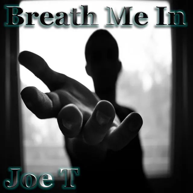 Breath me in