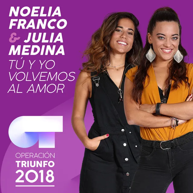 Tú Y Yo Volvemos Al Amor - Operación Triunfo 2018